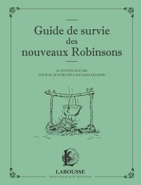 Guide de survie des nouveaux Robinsons