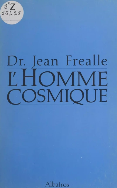 L'homme cosmique - Jean Fréalle - FeniXX réédition numérique