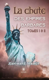 La chute des empires barbares - Tomes 1 & 2