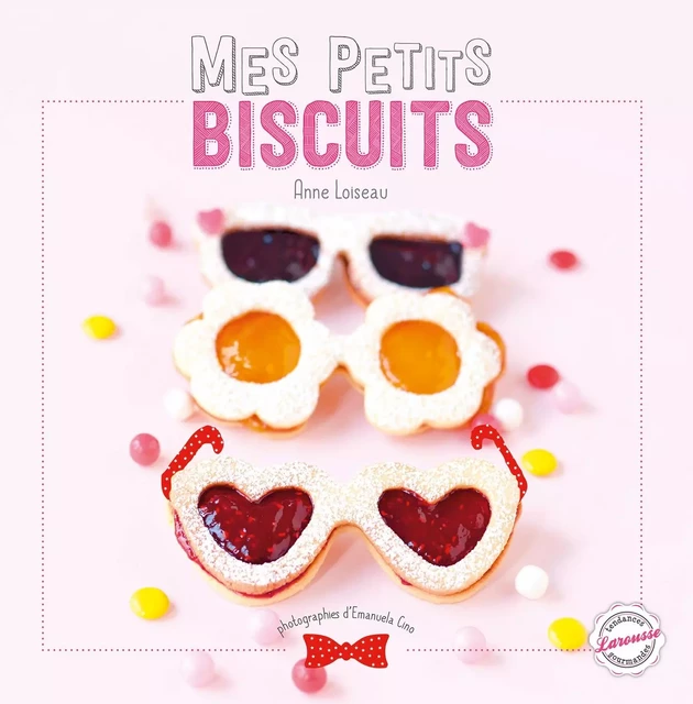 Mes petits biscuits - Emanuela Cino, Anne Loiseau - Larousse