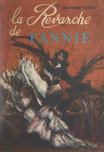 La revanche de Fannie - Raymond Dumay - FeniXX réédition numérique