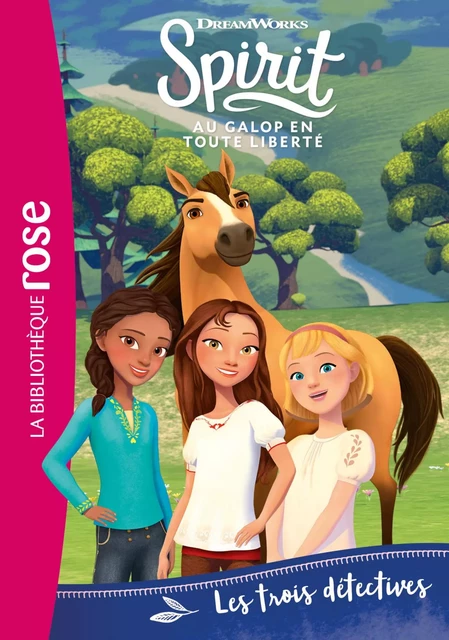 Spirit 05 - Les trois détectives -  Dreamworks - Hachette Jeunesse