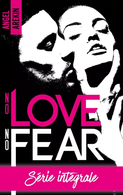 No love no fear - L'intégrale - Angel Arekin - BMR