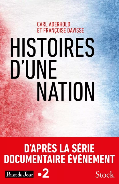 Histoires d'une nation - Carl Aderhold, Françoise Davisse - Stock