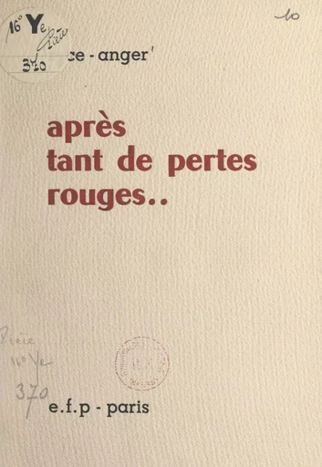 Après tant de pertes rouges -  Ryce-Anger - FeniXX réédition numérique