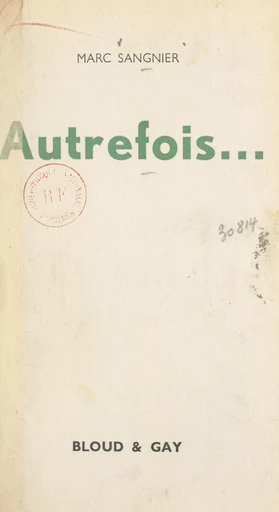 Autrefois... - Marc Sangnier - FeniXX réédition numérique