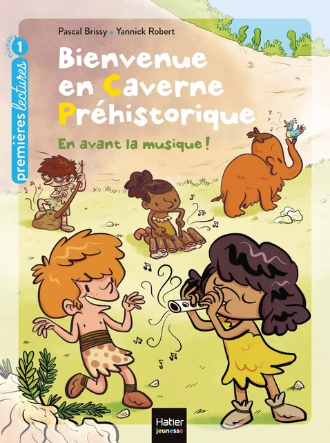 Bienvenue en caverne préhistorique - En avant la musique ! GS/CP 5/6 ans - Pascal Brissy - Hatier Jeunesse