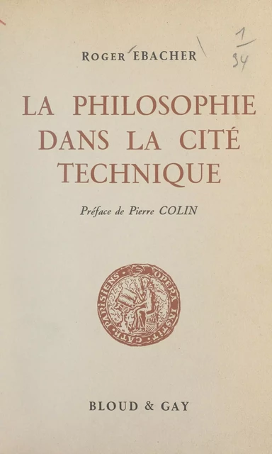 La philosophie dans la cité technique - Roger Ebacher - FeniXX réédition numérique