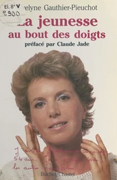 La jeunesse au bout des doigts