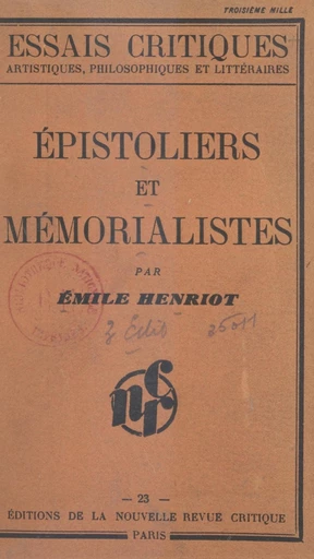 Épistoliers et mémorialistes - Emile Henriot - FeniXX réédition numérique