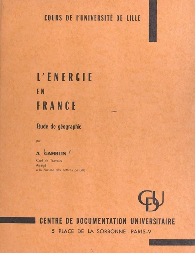 L'énergie en France - André Gamblin - FeniXX réédition numérique