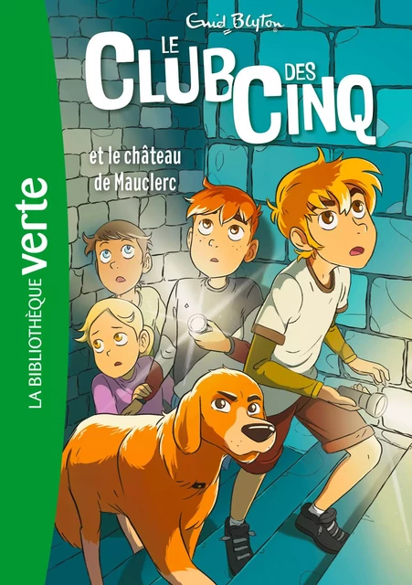 Le Club des Cinq 12 - Le Club des Cinq et le château de Mauclerc - Enid Blyton - Hachette Jeunesse