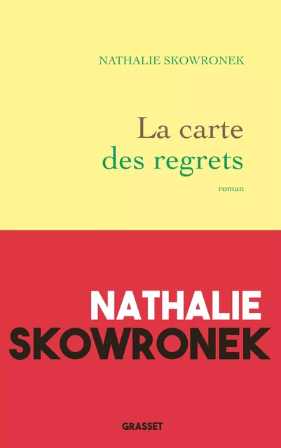 La carte des regrets - Nathalie Skowronek - Grasset