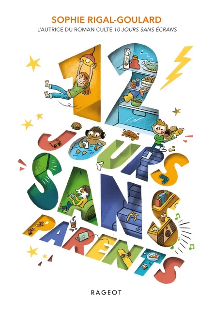 12 jours sans parents - Sophie Rigal-Goulard - Rageot Editeur