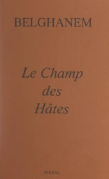 Le champ des hâtes