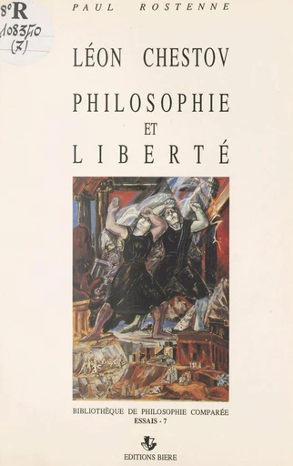 Léon Chestov : philosophie et liberté - Paul Rostenne - FeniXX réédition numérique