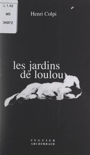 Les jardins de Loulou - Henri Colpi - FeniXX réédition numérique