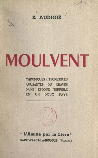 Moulvent - Ernest Audigié - FeniXX réédition numérique