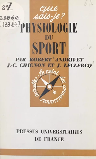 Physiologie du sport - Robert Andrivet, Jean-Claude Chignon, Jacques Leclercq - FeniXX réédition numérique