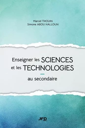 Enseigner les sciences et les technologies au secondaire