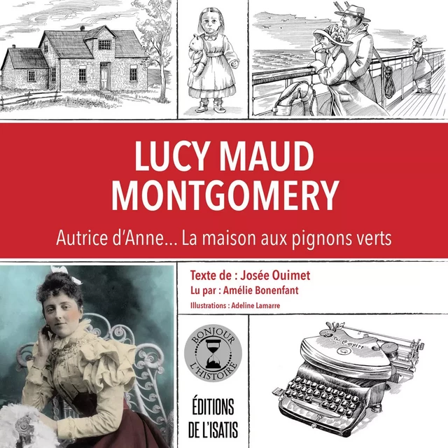 Lucy Maud Montgomery - Josée Ouimet - Éditions de l'Isatis