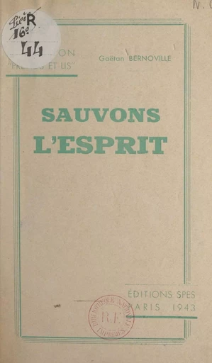 Sauvons l'esprit - Gaëtan Bernoville - FeniXX réédition numérique