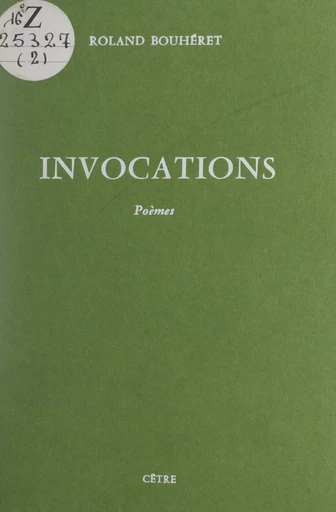 Invocations - Roland Bouhéret - FeniXX réédition numérique