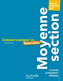 Comment enseigner en Moyenne Section