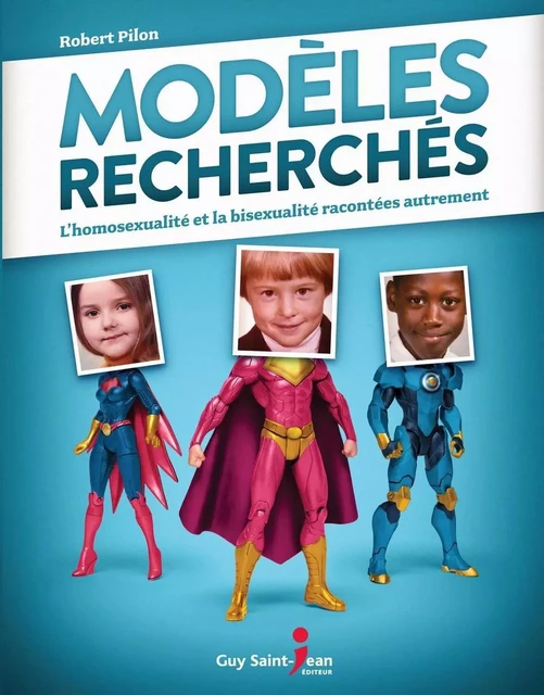 Modèles recherchés - Robert Pilon - Guy Saint-Jean Editeur