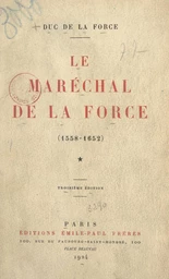 Le maréchal de La Force (1558-1652)