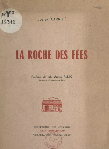 La roche des fées - Julien Carrie - FeniXX réédition numérique