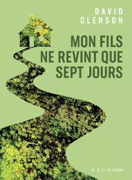 Mon fils ne revint que sept jours