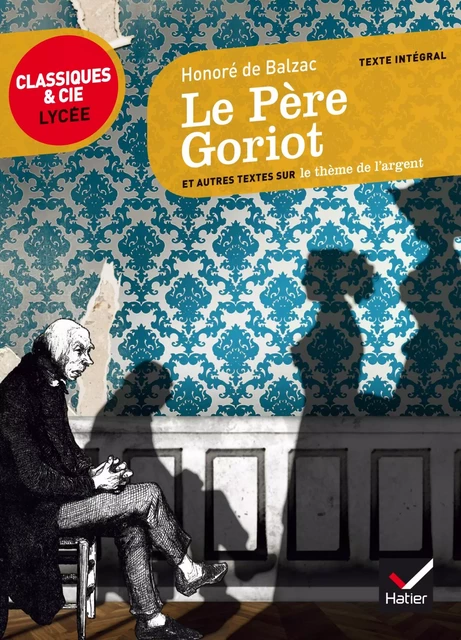 Le Père Goriot - Honoré de Balzac, Gabrielle Saïd - Hatier