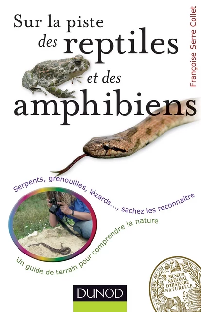 Sur la piste des reptiles et des amphibiens - Françoise Serre-Collet - Dunod