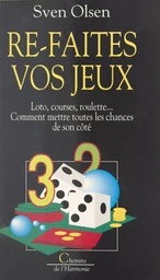 Re-faites vos jeux