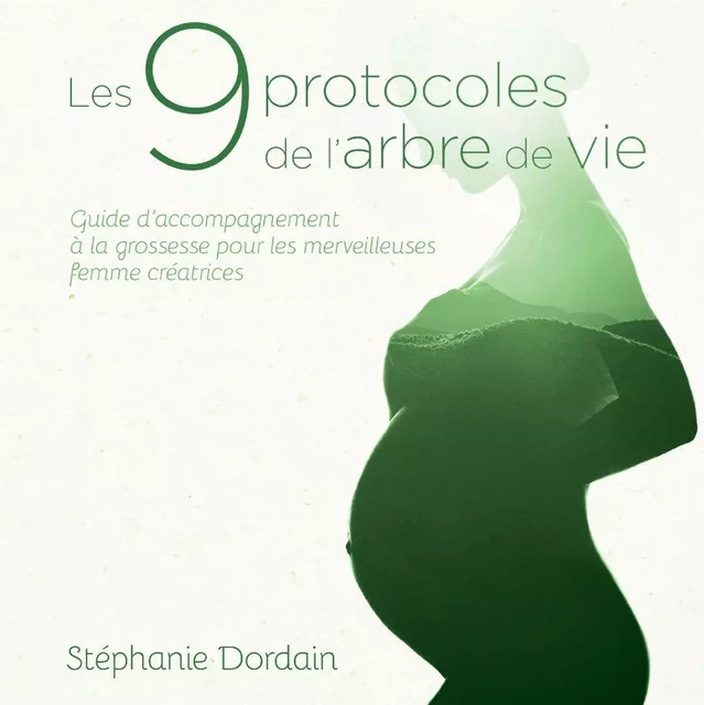 Les 9 protocoles de l’arbre de vie - Stephanie Dordain - SGNT MEDIA