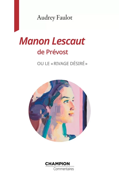 Manon Lescaut de Prévost - Audrey Faulot - Honoré Champion