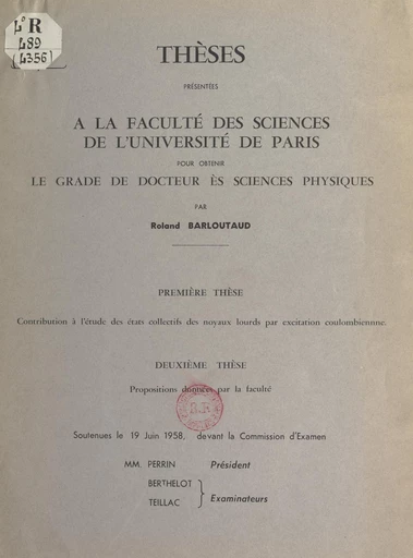 Contribution à l'étude des états collectifs des noyaux lourds par excitation coulombienne - Roland Barloutaud - FeniXX réédition numérique