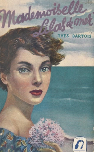 Mademoiselle Lilas de Mer - Yves Dartois - FeniXX réédition numérique