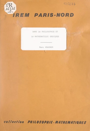 La pluralité et l'infini dans la philosophie et la mathématique grecques - Marc Krasner - FeniXX réédition numérique