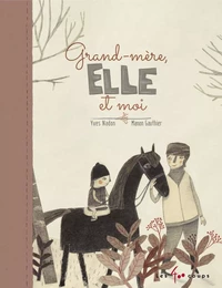 Grand-mère, elle et moi