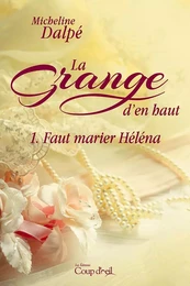 La grange d'en haut - Tome 1