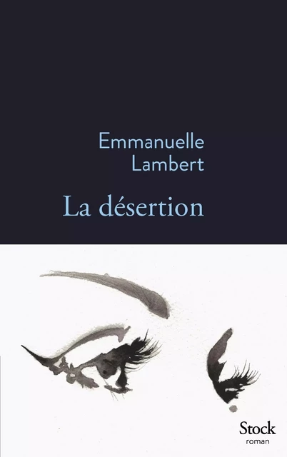 La désertion - Emmanuelle Lambert - Stock