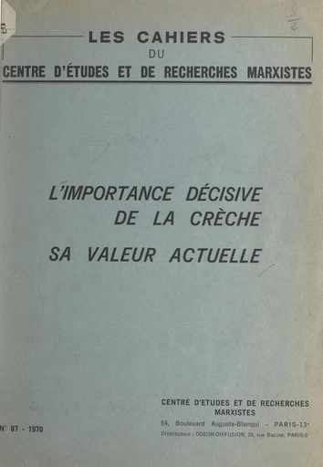 L'importance décisive de la crèche - Marcelle Hertzog-Cachin - FeniXX réédition numérique