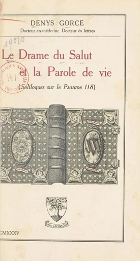 Le drame du Salut et la parole de vie - Denys Gorce - FeniXX réédition numérique