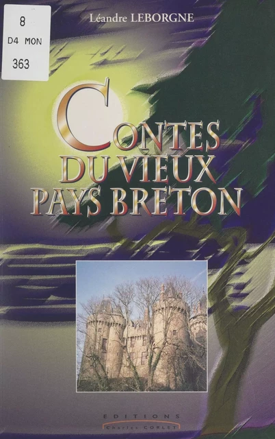 Contes du vieux Pays breton - Léandre Leborgne - FeniXX réédition numérique