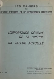 L'importance décisive de la crèche