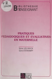 Pratiques pédagogiques et évaluatives en maternelle