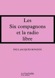 Les Six Compagnons et la radio libre