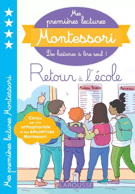 Mes premières lectures MONTESSORI retour à l'école - Anaïs Galon, Julie Rinaldi - Larousse